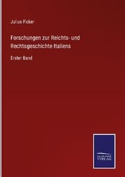 Cover von Forschungen zur Reichts- und Rechtsgeschichte Italiens