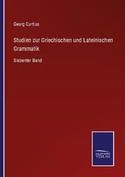Cover von Studien zur Griechischen und Lateinischen Grammatik