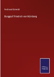 Cover von Burggraf Friedrich von Nürnberg