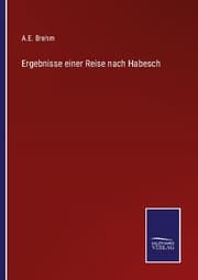 Cover von Ergebnisse einer Reise nach Habesch