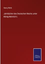 Cover von Jahrbücher des Deutschen Reichs unter König Heinrich I.