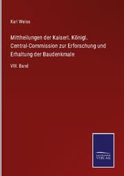 Cover von Mittheilungen der Kaiserl. Königl. Central-Commission zur Erforschung und Erhaltung der Baudenkmale