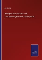 Cover von Predigten über die Sonn- und Festtagsevangelien des Kirchenjahres
