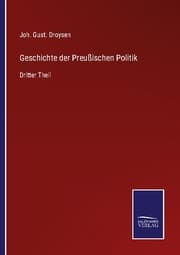Cover von Geschichte der Preußischen Politik