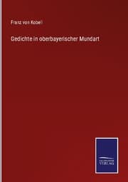 Cover von Gedichte in oberbayerischer Mundart