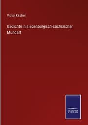 Cover von Gedichte in siebenbürgisch-sächsischer Mundart