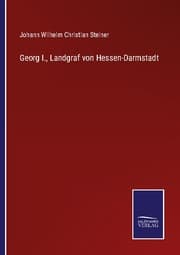 Cover von Georg I., Landgraf von Hessen-Darmstadt