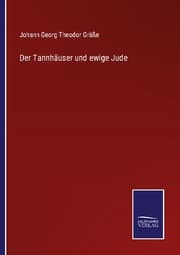 Cover von Der Tannhäuser und ewige Jude