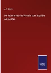 Cover von Der Wunderbau des Weltalls oder populäre Astronomie