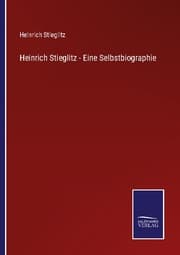 Cover von Heinrich Stieglitz - Eine Selbstbiographie