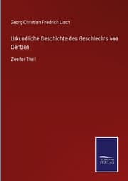 Cover von Urkundliche Geschichte des Geschlechts von Oertzen