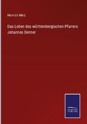 Cover von Das Leben des württembergischen Pfarrers Johannes Denner