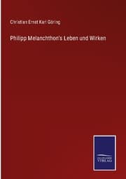 Cover von Philipp Melanchthon's Leben und Wirken