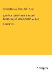 Cover von Schmidt's Jahrbücher der In- und Ausländischen Gesammelten Medicin