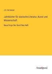 Cover von Jahrbücher für slavische Literatur, Kunst und Wissenschaft