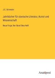 Cover von Jahrbücher für slavische Literatur, Kunst und Wissenschaft