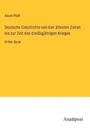 Cover von Deutsche Geschichte von den ältesten Zeiten bis zur Zeit des dreißigjährigen Krieges