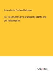 Cover von Zur Geschichte der Europäischen Höfe seit der Reformation