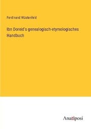 Cover von Ibn Doreid's genealogisch-etymologisches Handbuch