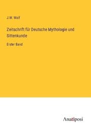 Cover von Zeitschrift für Deutsche Mythologie und Sittenkunde
