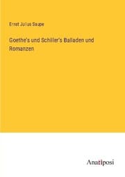 Cover von Goethe's und Schiller's Balladen und Romanzen