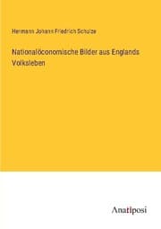 Cover von Nationalöconomische Bilder aus Englands Volksleben