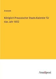 Cover von Königlich Preussischer Staats-Kalender für das Jahr 1852