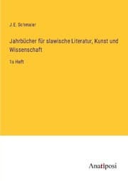 Cover von Jahrbücher für slawische Literatur, Kunst und Wissenschaft