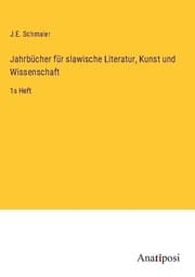 Cover von Jahrbücher für slawische Literatur, Kunst und Wissenschaft