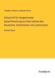 Cover von Zeitschrift für Vergleichende Sprachforschung auf dem Gebiete des Deutschen, Griechischen und Lateinischen