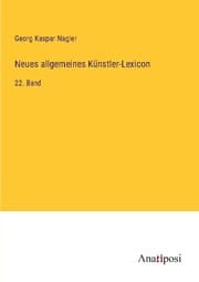 Cover von Neues allgemeines Künstler-Lexicon
