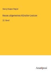 Cover von Neues allgemeines Künstler-Lexicon