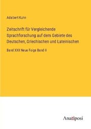 Cover von Zeitschrift für Vergleichende Sprachforschung auf dem Gebiete des Deutschen, Griechischen und Lateinischen