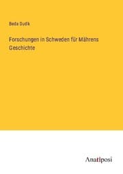 Cover von Forschungen in Schweden für Mährens Geschichte