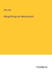 Cover von König Philipp der Hohenstaufe