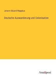 Cover von Deutsche Auswanderung und Colonisation