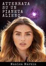 Cover von Atterrata su un Pianeta Alieno - Romanzo Scifi