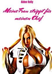 Cover von Meine Frau strippt für meinen Chef