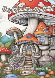 Cover von Das Pilzhäuser-Malbuch