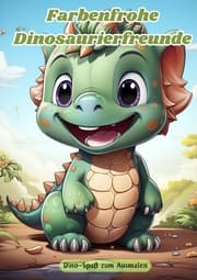 Cover von Farbenfrohe Dinosaurierfreunde
