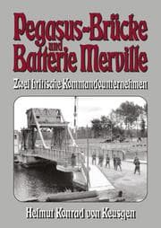 Cover von Pegasus-Brücke und Batterie Merville - Zwei britische Kommandounternehmen