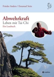 Cover von Abwehrkraft - Leben mit Tai Chi
