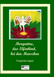 Cover von Morgentru, das Elfenkind, bei den Menschen