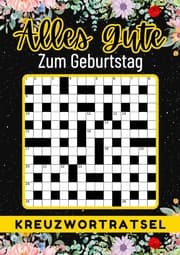 Cover von Geburtstagsgeschenk mann frau - Alles Gute zum Geburtstag - Kreuzworträtsel - Geschenke für männer frauen