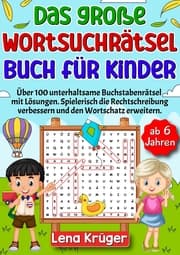 Cover von Das große Wortsuchrätsel Buch für Kinder ab 6 Jahren