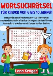 Cover von Wortsuchrätsel für Kinder von 6 bis 10 Jahren