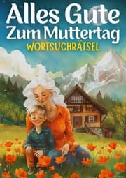 Cover von Alles Gute zum Muttertag - Wortsuchrätsel - muttertagsgeschenk