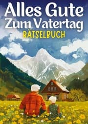 Cover von Alles Gute zum Vatertag - Rätselbuch - Vatertagsgeschenk