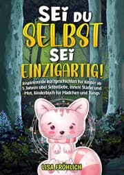 Cover von Sei du selbst, sei einzigartig!
