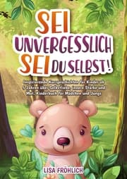 Cover von Sei unvergesslich, sei du selbst!
